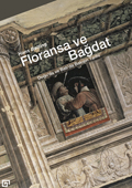 Floransa ve Bağdat: Doğu’da ve Batı’da Bakışın Tarihi