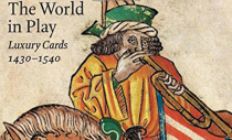 Oyuna Sürülen Dünya: Oyun Kartları 1430-1540