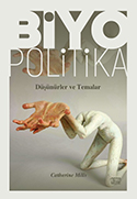 Biyopolitika: Düşünürler ve Temalar