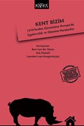 Kent Bizim, Kafka Yayınları, 2016