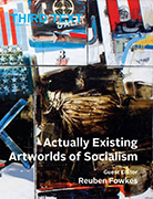 Başka Bir Sanat Dünyası Mümkündü: Sosyalist Sanat Sistemine Yeniden Bakmak
